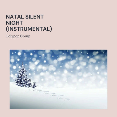 アルバム/Natal Silent Night (Instrumental)/Lolypop Group