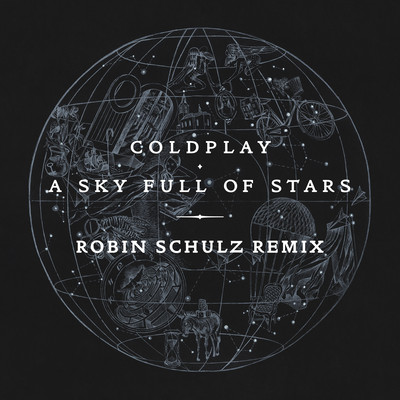 シングル/A Sky Full of Stars (Robin Schulz Remix)/Coldplay