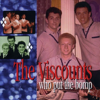 アルバム/Who Put the Bomp: The Pye Anthology/The Viscounts