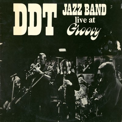 Live At Groovy/DDT Jazzband