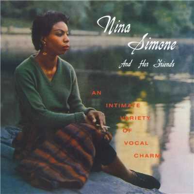 Nina Simone And Her Friends (2014 - Remaster)/ニーナ・シモン