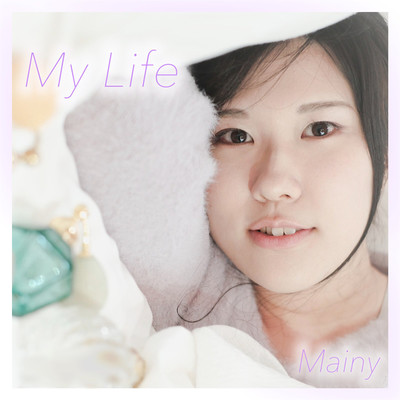 My Life/Mainy