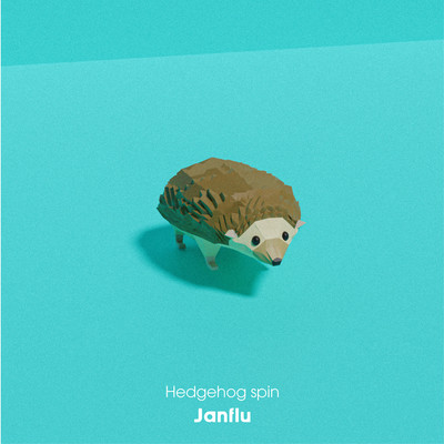 シングル/Hedgehog spin(self remix)/Jan flu