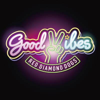 シングル/GOOD VIBES/RED DIAMOND DOGS