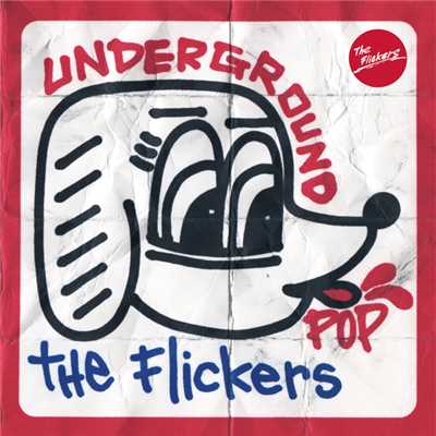 シングル/underground/The Flickers