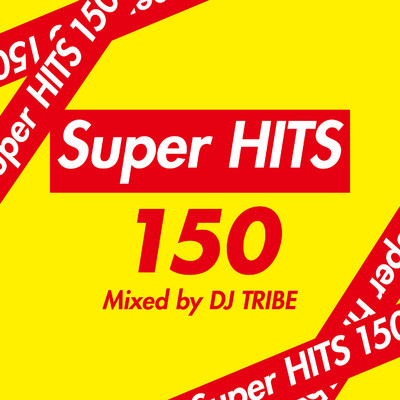 アルバム/Super HITS 150/DJ TRIBE