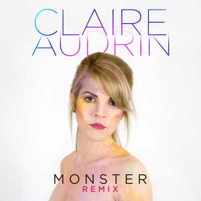 Monster (Remix)/Claire Audrin