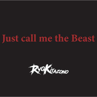 アルバム/Just call me the Beast/北園涼