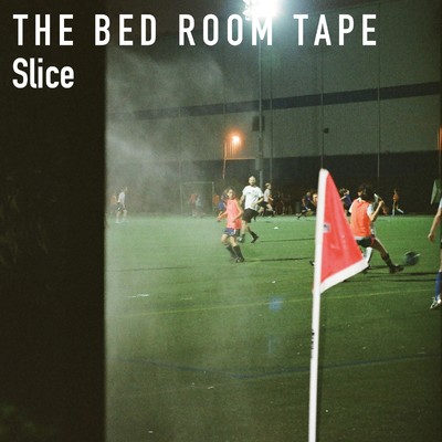 シングル/Slice/THE BED ROOM TAPE