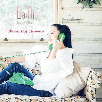 アルバム/Blooming flowers/Wa:Mi