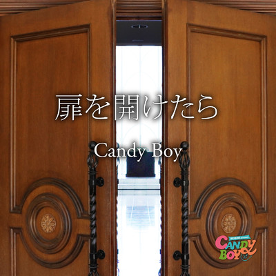 シングル/扉を開けたら/Candy Boy