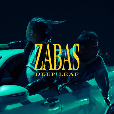 シングル/ZABAS (feat. LOX BLACK BACK & Pepe)/Deep Leaf