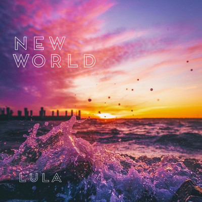 シングル/New World/LULA