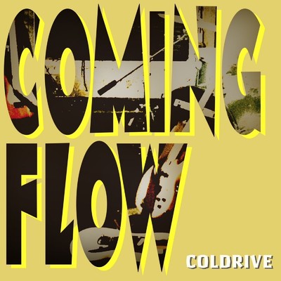 シングル/Coming flow/COLDRIVE