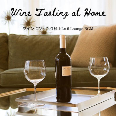 アルバム/Wine Tasting at Home: ワインにぴったり極上Lo-fi Lounge BGM (DJ MIX)/Eximo Blue