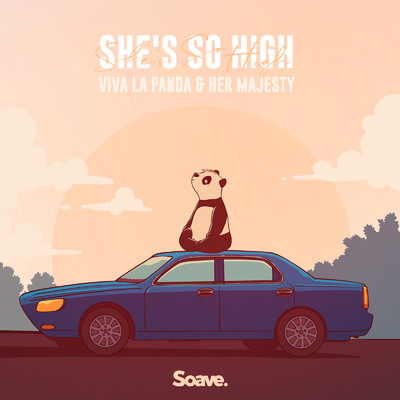 シングル/She's so High/Viva La Panda & Her Majesty