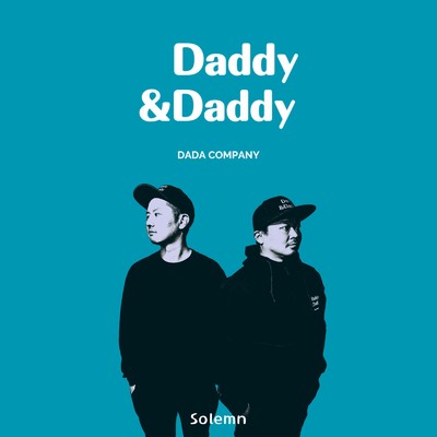 Solemn/Daddy&Daddy