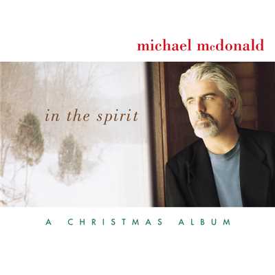 アルバム/In The Spirit-A Christmas Album/マイケル・マクドナルド