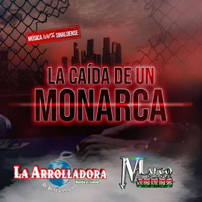 シングル/La Caida De Un Monarca/La Arrolladora Banda El Limon De Rene Camacho／Marco Flores Y La Jerez