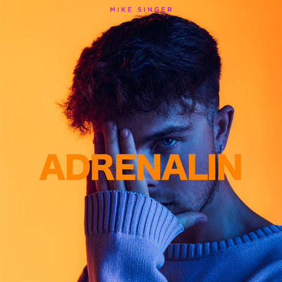 Adrenalin/Mike Singer