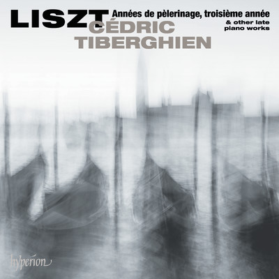 Liszt: Annees de pelerinage III, S. 163: V. Sunt lacrymae rerum. En mode hongrois/Cedric Tiberghien