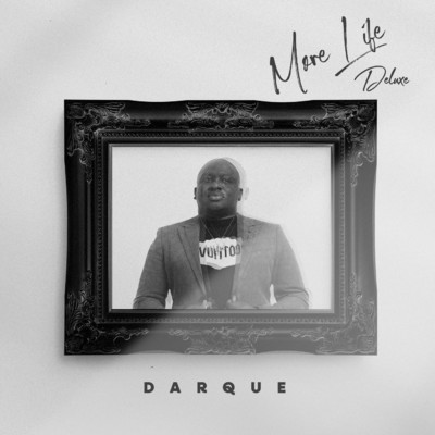 アルバム/More Life (Deluxe)/Darque