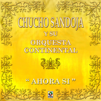Cuba Hermana/Chucho Sandoja y Su Orquesta Continental