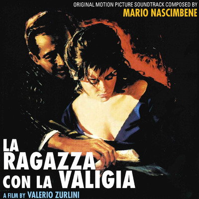 La ragazza con la valigia (Original Motion Picture Soundtrack)/ブルーノ・ニコライ／Mario Nascimbene／Mario Gangi