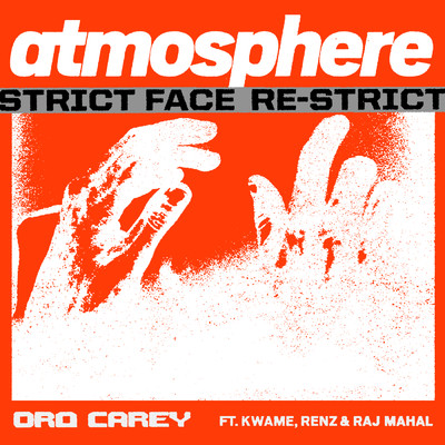 シングル/Atmosphere (feat. Kwame, Renz & Raj Mahal) (Explicit) (featuring Kwame, Raj Mahal, Renz)/Dro Carey