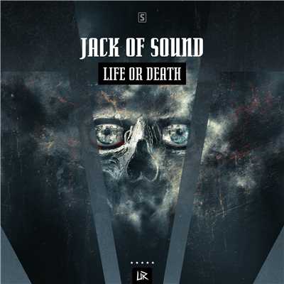 アルバム/Life Or Death/Jack Of Sound