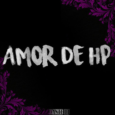 Amor De Hp/DANTE DJ