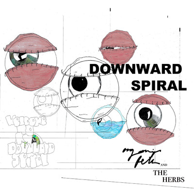シングル/Downward Spiral/Organic Pete & The Herbs
