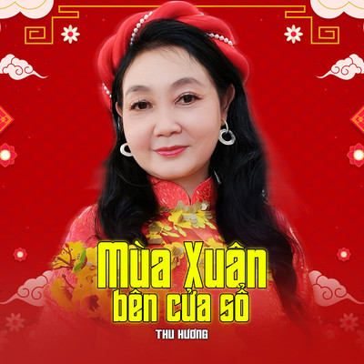 Mua Xuan Ben Cua So/Thu Huong