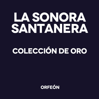 アルバム/Coleccion de Oro/La Sonora Matancera