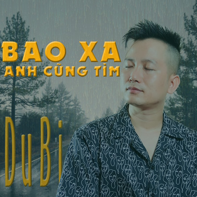 アルバム/Bao Xa Anh Cung Tim/DuBi