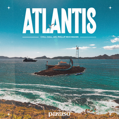 シングル/Atlantis/Chill Gull, AKI & Phillip Reichmann