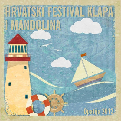 Festival Klapa I Mandolina (Opatija 2013)/Various Artists