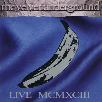 We're Gonna Have a Real Good Time Together (Live)/The Velvet Underground