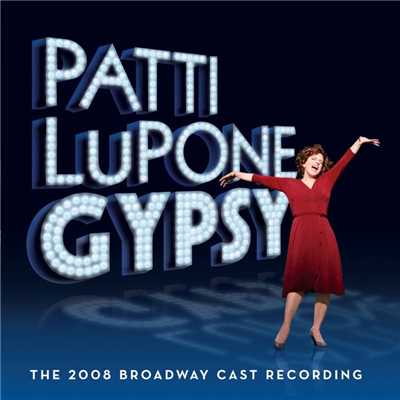 Gypsy - The 2008 Broadway Cast Recording/Gypsy - The 2008 Broadway Cast Recording