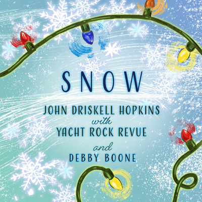 Snow/John Driskell Hopkins with Yacht Rock Revue and Debby Boone