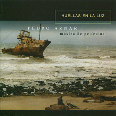 Huellas en la Luz: Musica de Peliculas/Pedro Aznar