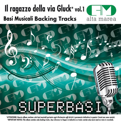 Basi Musicali: Il Ragazzo Della Via Gluck, Vol. 1 (Backing Tracks)/Alta Marea