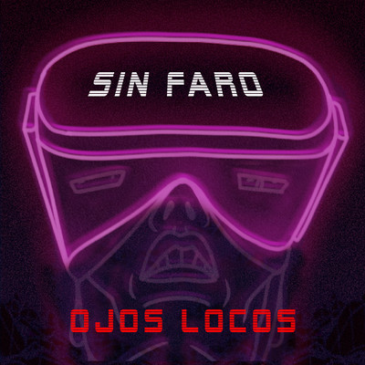 シングル/Sin Faro/Ojos Locos