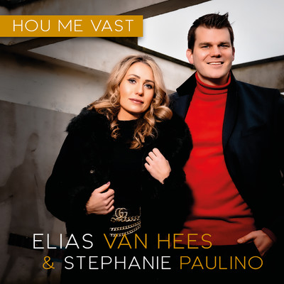 Hou Me Vast/Elias van Hees／Stephanie Paulino