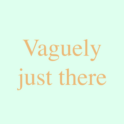Vaguely just there/Atelier Pink Noise