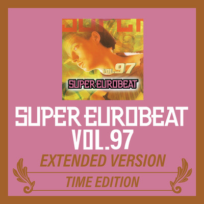 アルバム/SUPER EUROBEAT VOL.97 EXTENDED VERSION TIME EDITION/Various Artists