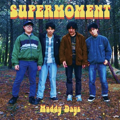 アルバム/SUPERMOMENT/Muddy Days