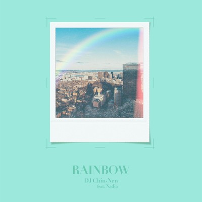 RAINBOW (feat. Nadia (BananaLemon))/DJ Chin-Nen