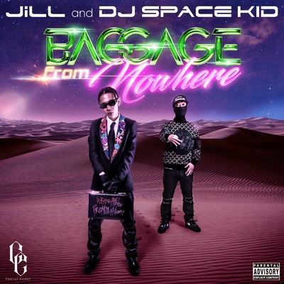 Baggage From Nowhere/JiLL & DJ SPACE KID