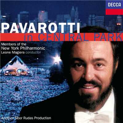Pavarotti in Central Park/ルチアーノ・パヴァロッティ／Members Of The New York Philharmonic／レオーネ・マジエラ